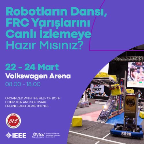 Robotların Dansı, FRC Yarışlarını Canlı İzlemeye Hazır mısınız?