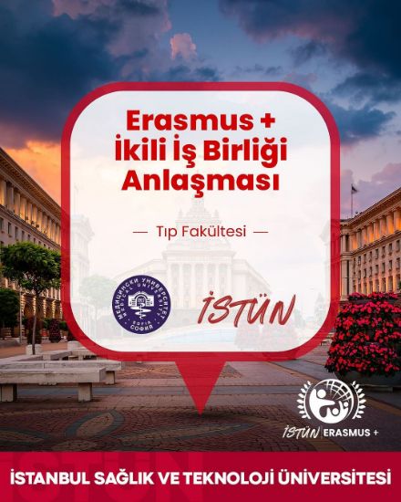 Üniversitemiz; Bulgaristan’da bulunan Medical University of Sofia ile Tıp Fakültesini kapsayan Erasmus+ anlaşması imzalamıştır