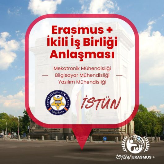 Üniversitemiz; Romanya’da bulunan University of Oradea ile Mekatronik Mühendisliği, Bilgisayar Mühendisliği ve Yazılım Mühendisliği Bölümlerini kapsayan Erasmus+ anlaşması imzalamıştır